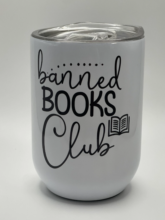 Banned Books Club | 12 oz Stainless Steel Wine Tumbler